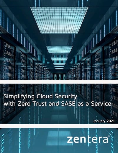 Zentera Simplifying Cloud Security with Zero Trust and SASE cover