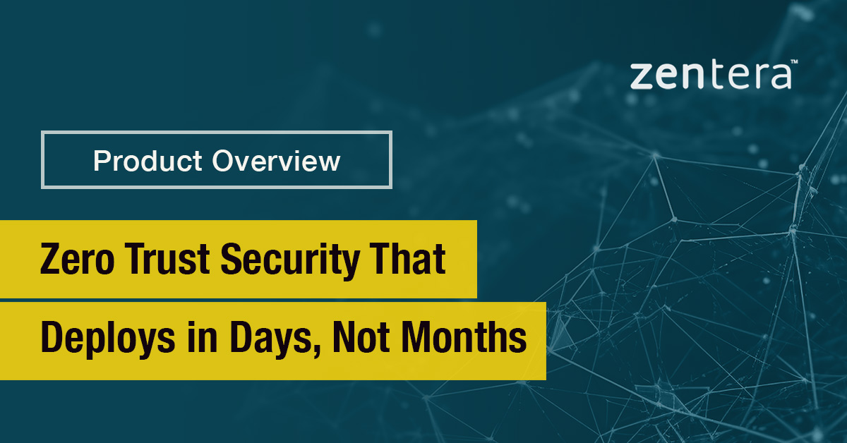 Product Overview - Zentera Systems